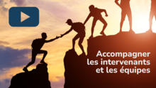 Accompagner les équipes